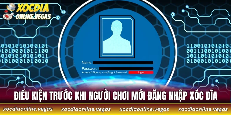 Điều kiện trước khi người chơi mới đăng nhập Xóc Đĩa