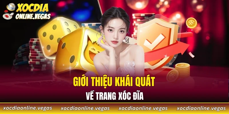 Tổng quan về Xóc Đĩa